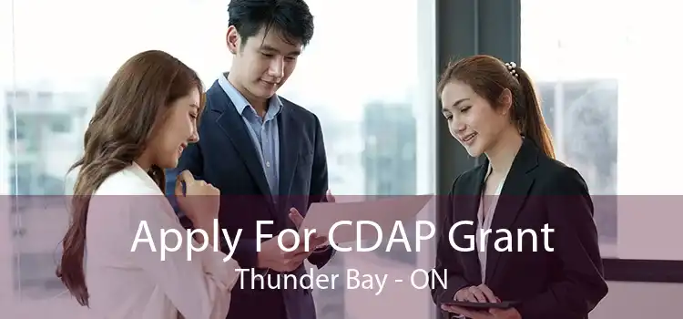 Apply For CDAP Grant Thunder Bay - ON