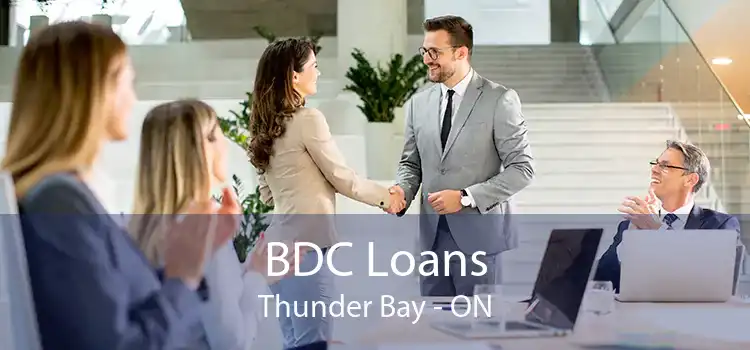 BDC Loans Thunder Bay - ON