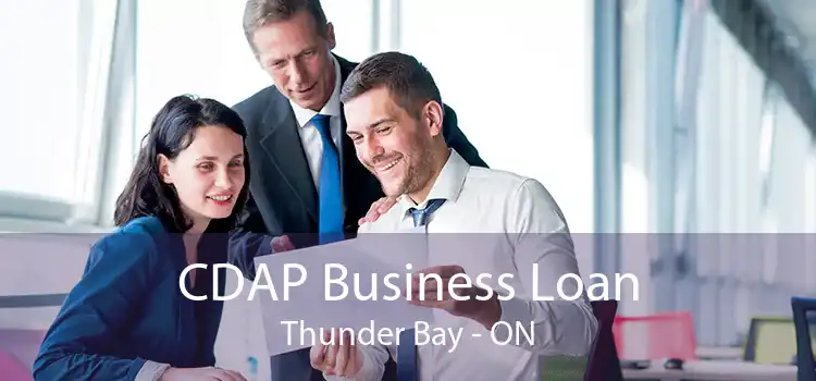 CDAP Business Loan Thunder Bay - ON